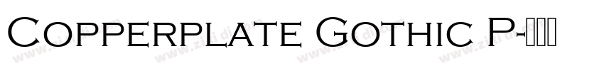 Copperplate Gothic P字体转换